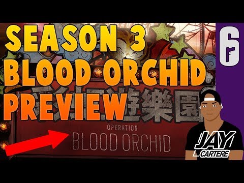 Rainbow 6 Siege Season 3 DLC Preview - Operation Blood Orchid 3 New Operators And Theme Park Map