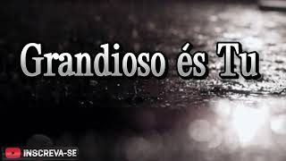 Grandioso és Tu  - Hino para relaxar e dormir com som de chuva
