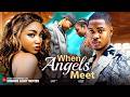 WHEN ANGELS MEET CLINTON JOSHUA ANGEL UNIGWE 2026 Latest Nollywood Movie