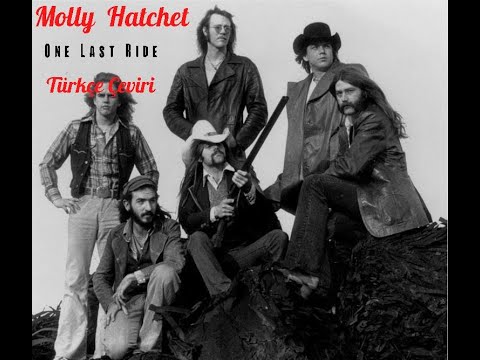 Molly Hatchet - One Last Ride ( Türkçe Çeviri )