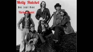 Molly Hatchet - One Last Ride ( Türkçe Çeviri )