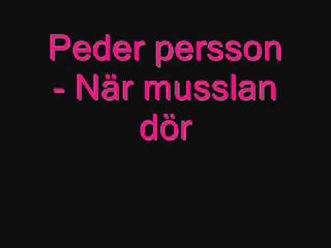 Peder persson - när musslan dör