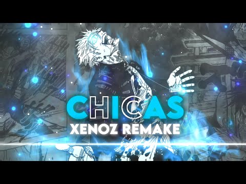 Xenoz - Sukuna & Gojo | Chicas [EDIT/AMV]! (remake @XenozEdit part)