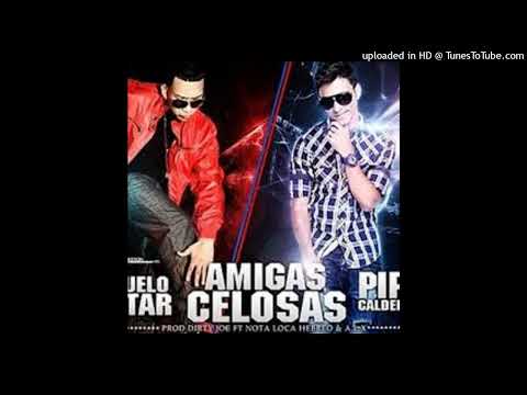 Amigas Celosas - Pipe Calderón Feat. Guelo Star (Audio Official)