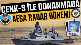 Cenk-S ile Türk Donanmasında AESA Radar Dönemi