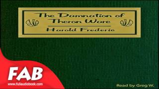 The Damnation of Theron Ware Part 1/2 Full Audiobook by Harold FREDERIC by General Fiction