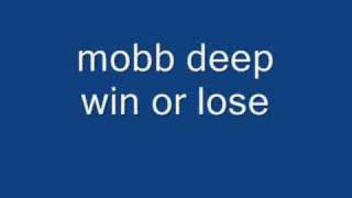 mobb deep win or lose