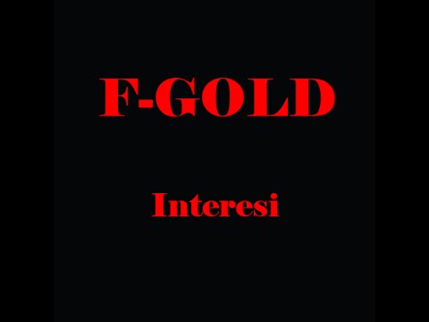 F-Gold - Interesi