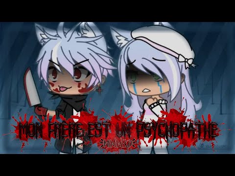 {MON FRÈRE EST UN PSYCHOPATHE}-ep7-