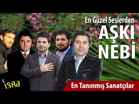 Aşkı Nebi - En Güzel Seslerden 15 İlahi