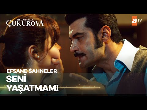 Bu sefer ben sizin hayatınızı mahvedicem - Bir Zamanlar Çukurova