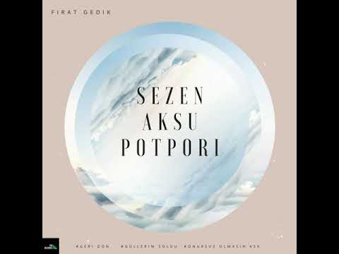 FIRAT GEDIK - SEZEN AKSU POTPORI//COVER #geridön #güllerimsoldu #onursuzolmasinask