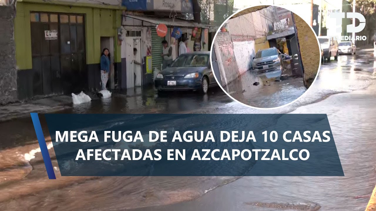 Vecinos de Azcapotzalco reportan mega fuga de agua; hay casas inundadas