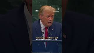 Trump urges countries to quit the world's war crimes court | IGR | India Global Review