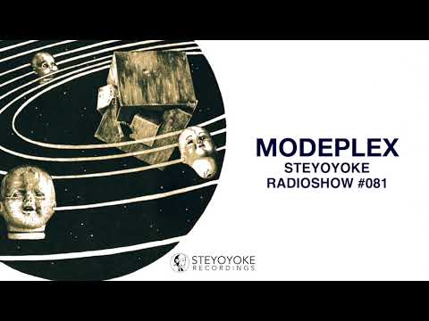 Modeplex - Steyoyoke Radioshow #081