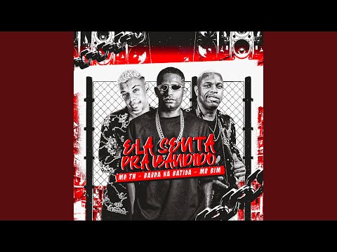 Ela Senta Pra Bandido