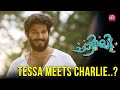 Charlie Meets Tessa Dulquer Salmaan Charlie Malayalam Movies Sun NXT Malayalam