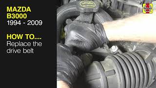 Mazda B3000 (1994 - 2009) - Replace the drive belt