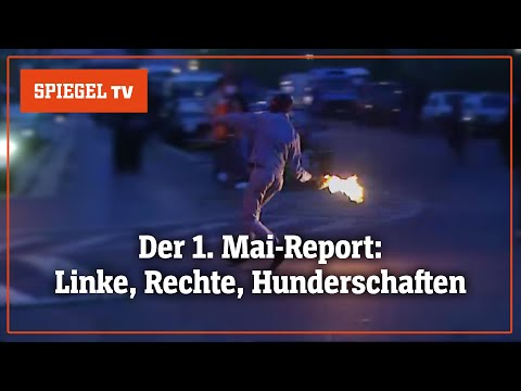 Der 1. Mai-Report: Linke, Rechte, Hunderschaften– 1991-1993 [Teil 1] | SPIEGEL TV