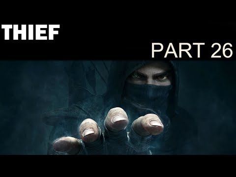 Let's Play Thief - Part 26 - The Dawn's Light