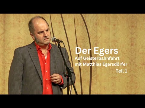 Der Egers – Auf Geisterbahnfahrt mit Matthias Egersdörfer - Teil 1