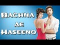 Bachna Ae Haseeno Whatsapp Status Video New Single Boys Status By Raaz Status