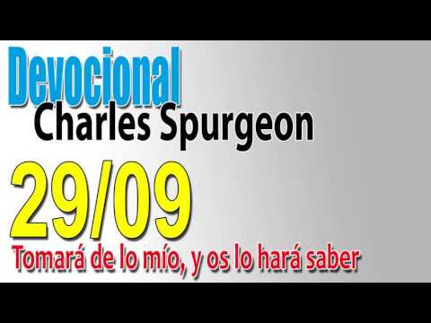 Devocional Charles Spurgeon 29/09 - Tomará de lo mío, y os lo hará saber