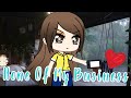 None Of My Business (Cher Lloyd) - Gacha Life Music Video None Of My Business (Cher Lloyd) - Gacha Life Music Video