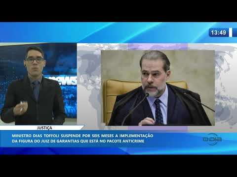 O DIA NEWS 16 01 2020  Ministro Dias Toffoli adia por 6 meses implementacão do juiz de garantias