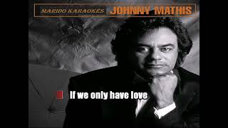 Karaoké Johnny Mathis - If we only have love 1971