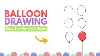 🎈 How to Draw a Balloon - Step-by-Step Guide!