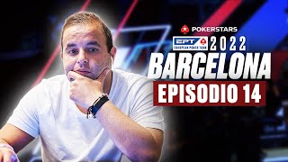 PokerStars EPT de Barcelona 2022 | Episodio 14 ♠️ PokerStars en Español
