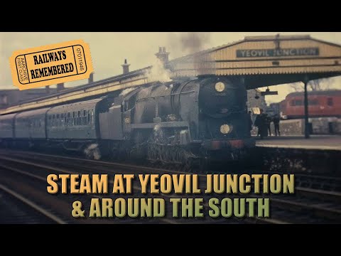 Steam at Yeovil Junction & around the South - 1960s