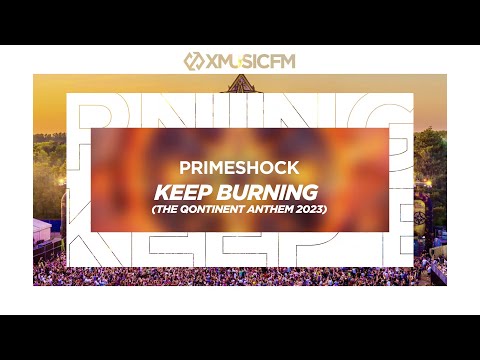 Primeshock - Keep Burning (The Qontinent Anthem 2023)