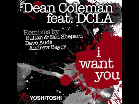 Dean Coleman feat. DCLA - I Want You