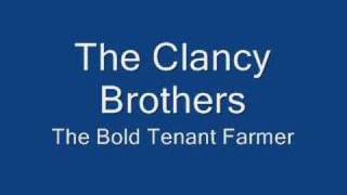 The Clancy Brothers - The Bold Tenant Farmer