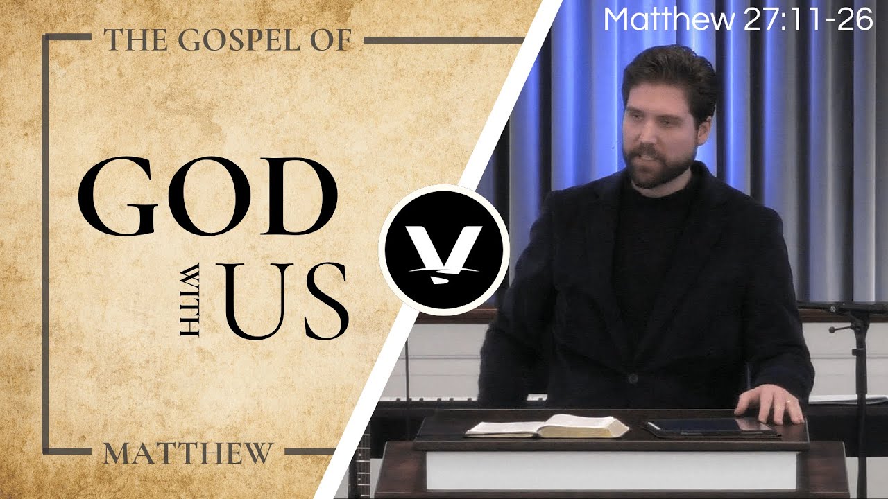 Pilate: A Picture of Injustice | Nick Kidwell | Matthew 27:11-26