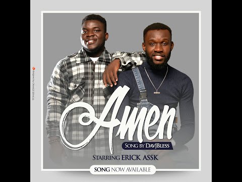 "AMEN" BY DAVJBLESS STARRING ERICK ASSK (official clip)