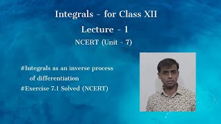 Download the video "Integrals - Lecture 1 | Class 12 | NCERT | Exercise 7.1 Solved | CBSE | Mathematics for Class 12"