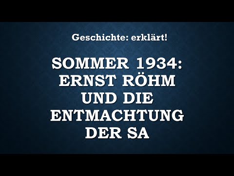 Sommer 1934: Ernst Röhm und die Entmachtung der SA sog. Röhm-Putsch Röhm-Affäre #Geschichte #Abitur