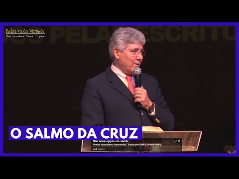 O SALMO DA CRUZ - Hernandes Dias Lopes