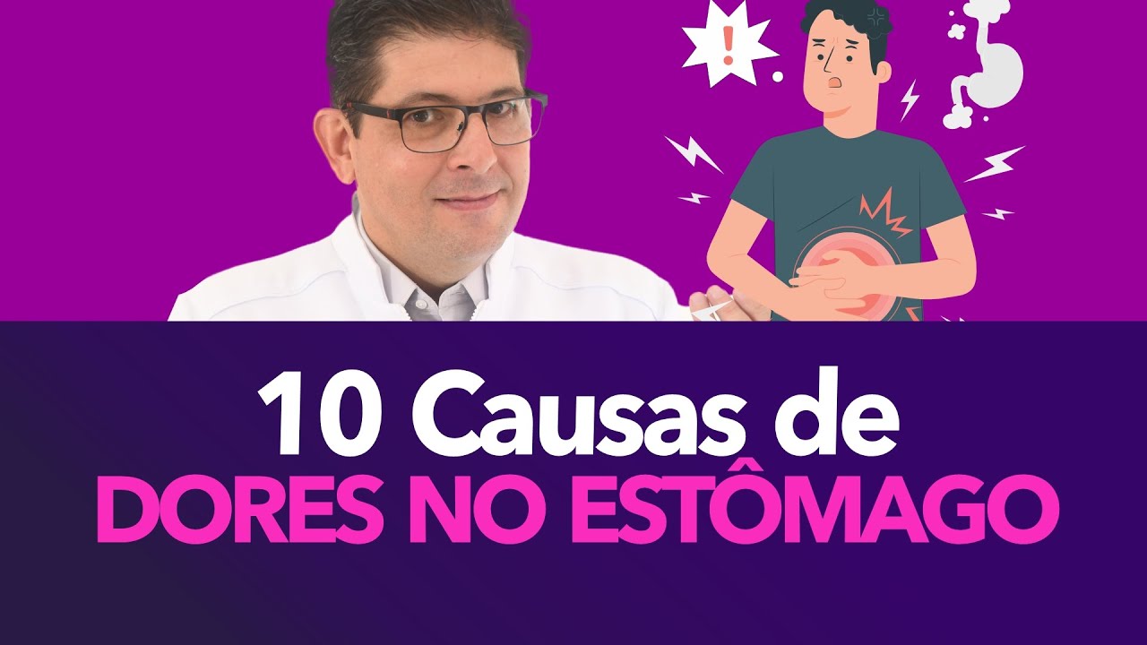 10 Causas de dores no estômago | Dr Juliano Teles
