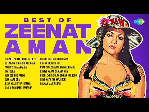 Hits of Zeenat Aman | Chura Liya Hai Tumne Jo Dil Ko | Panna Ki Tamanna Hai | Old Hindi Songs