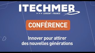 ITECHMER - Innover pour attirer les nouvelles générations