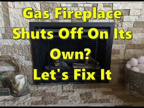 Gas Fireplace Shuts Off On It's Own? Here's a DIY Solution