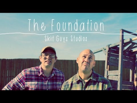 Skit Guys - The Foundation