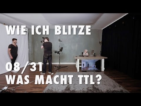 Wie ich blitze 8/31 - Was macht TTL?
