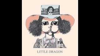 Place To Belong - Little Dragon