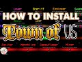 How To Download amp Install Town Of US Mod How To Download amp Install Town Of US Mod