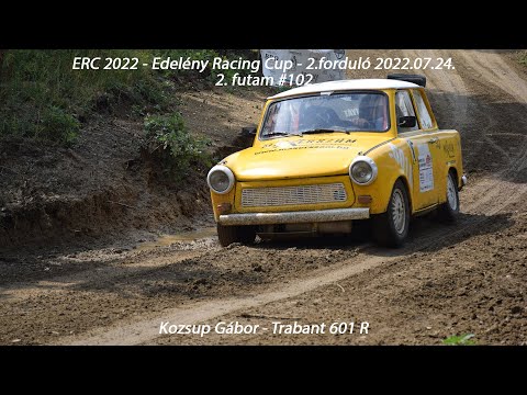 Kozsup Gábor - Trabant 601 R ERC 2022 - Edelény Racing Cup - 2.forduló - 2.futam #102 2022.07.24.